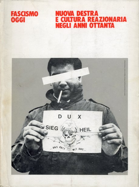 Nuova destra e cultura reazionaria negli anni Ottanta.