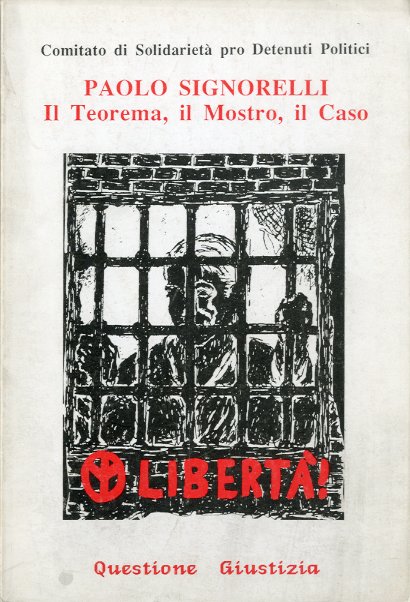 Paolo Signorelli. Il Teorema, il Mostro, il Caso.