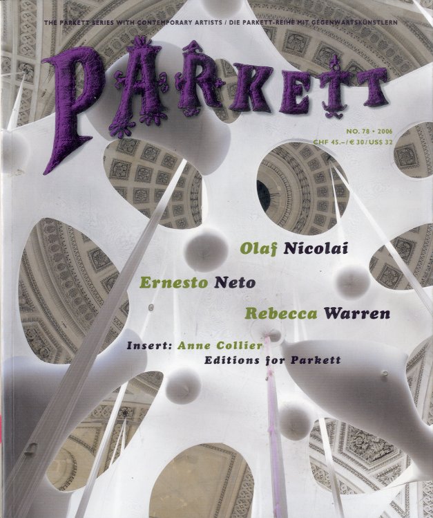 Parkett No.78 - Olaf Nicolai / Ernesto Neto / Rebecca …