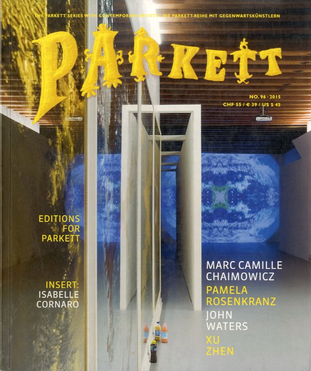 Parkett No.96 - Marc Camille Chaimowicz / Pamela Rosenkranz / …