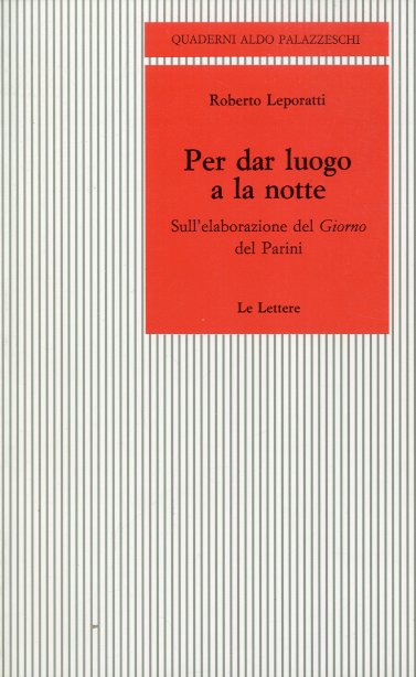 Per dar luogo a la notte.
