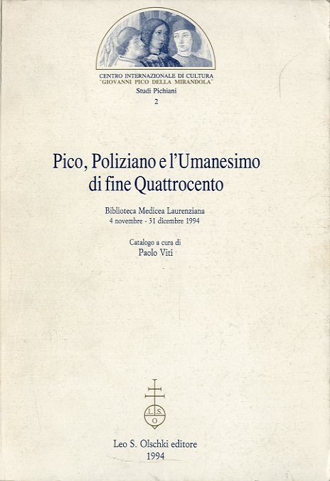 Pico, Poliziano e l'Umanesimo di fine Quattrocento.