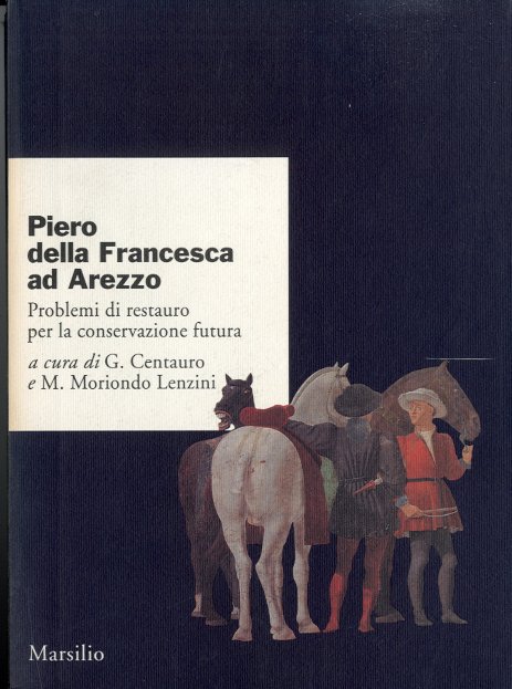 Piero della Francesca ad Arezzo.