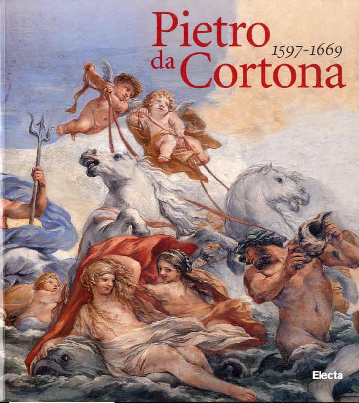 (Pietro da Cortona) Pietro da Cortona 1597-1669.