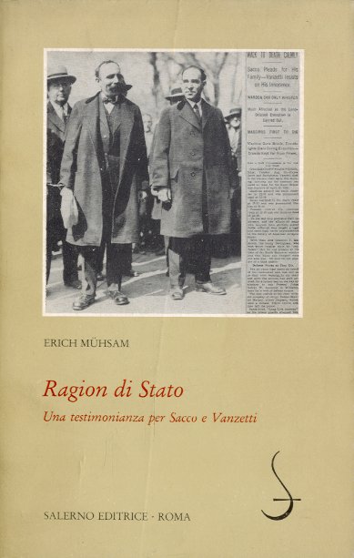 Ragion di Stato. Una testimonianza per Sacco e Vanzetti.