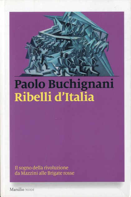Ribelli d'Italia.