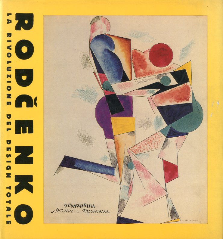 (Rodcenko) Rodcenko. La rivoluzione del design totale.