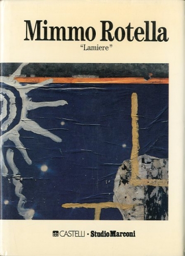 (Rotella) Mimmo Rotella. Lamiere.