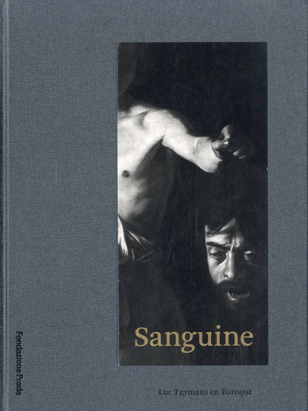 Sanguine. Luc Tuymans on Baroque.