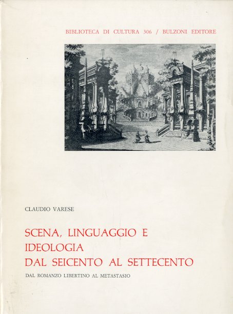 Scena, linguaggio e ideologia dal Seicento al Settecento.