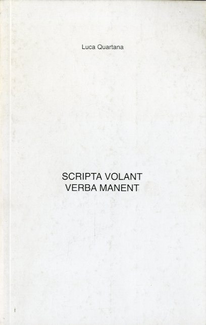 Scripta volant verba manent.