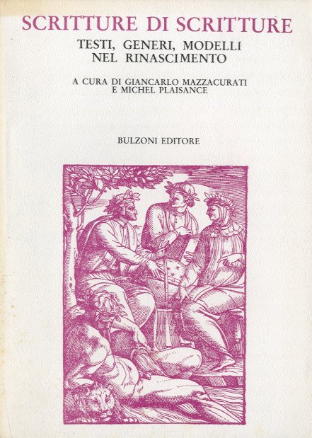 Scritture di scritture. Testi, generi, modelli nel Rinascimento.