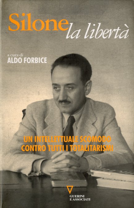 Silone la liberta'.