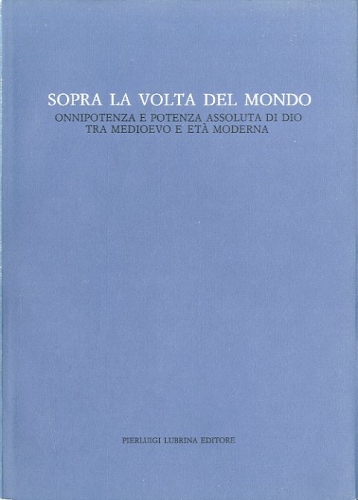 Sopra la volta del mondo.