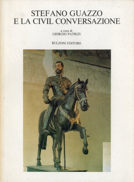 Stefano Guazzo e la civil conversazione.