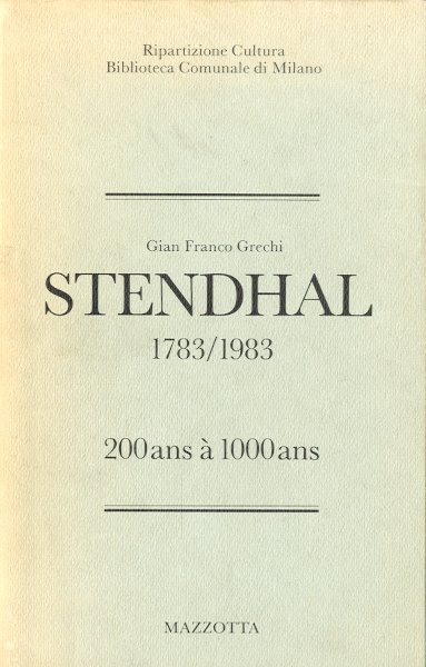 Stendhal 1783/1983. 200ans a' 1000ans.