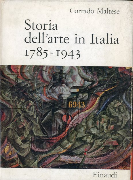 Storia dell'arte in Italia 1785-1943.