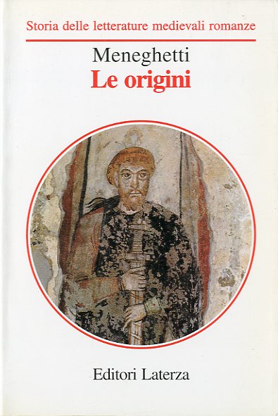 Storia delle letterature medievali romanze. Le origini.