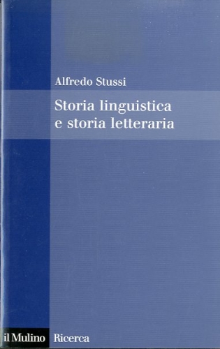 Storia linguistica e storia letteraria.