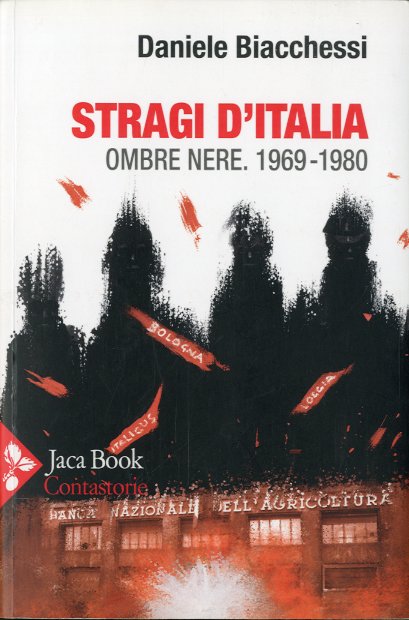 Stragi d'Italia. Ombre nere 1969 - 1980.