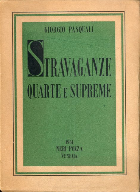 Stravaganze quarte e supreme.