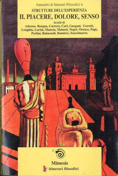 Strutture dell'esperienza II. Piacere, dolore, senso.