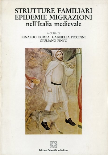 Strutture familiari epidemie migrazioni nell'Italia medievale.