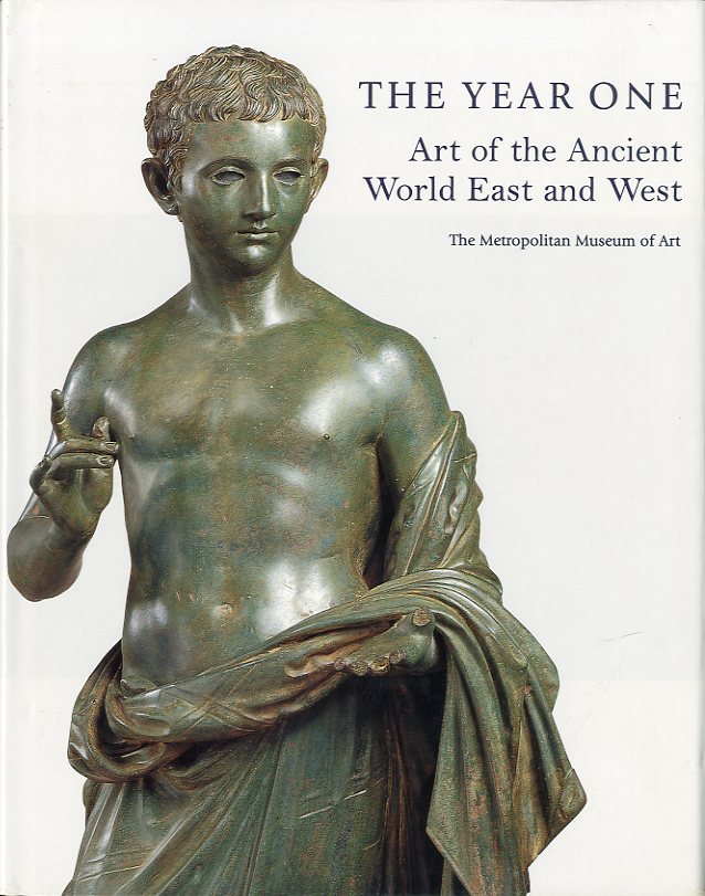 The Year One. Art of the Ancient World East and …