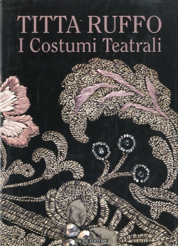 Titta Ruffo. I costumi teatrali.