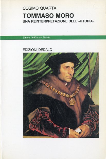 Tommaso Moro. Una reinterpretazione dell' "Utopia".