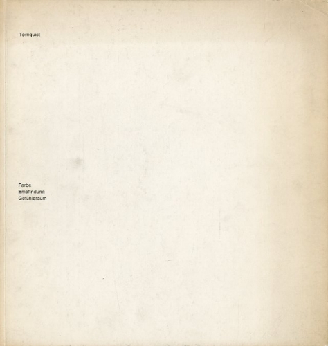 (Tornquist) Jorrit Tornquist. Farbe Empfindung Gefuhlsraum.