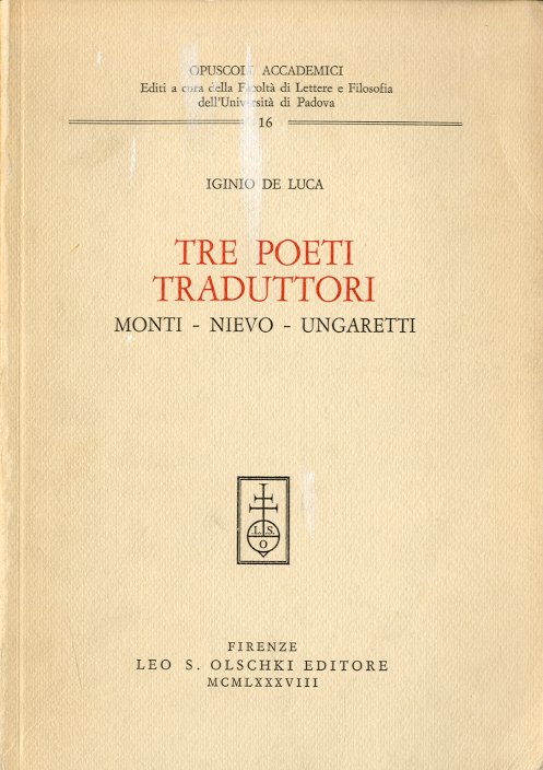 Tre poeti traduttori. Monti - Nievo - Ungaretti.