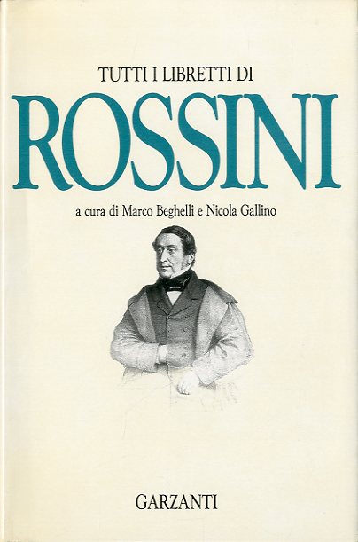 Tutti i libretti di Rossini.