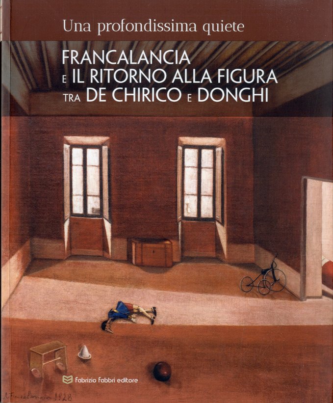 Una profondissima quiete. Francalancia e il ritorno alla figura tra …