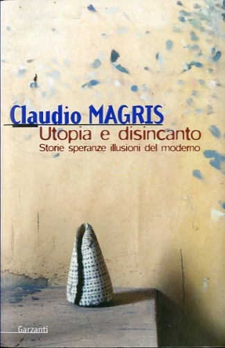 Utopia e disincanto.