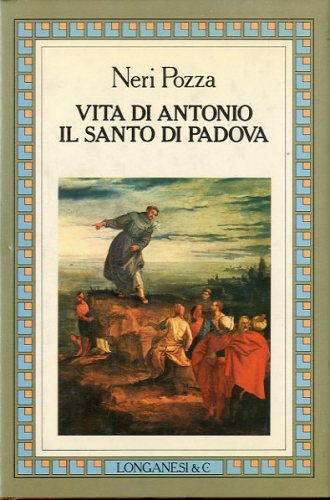 Vita di Antonio il santo di Padova.