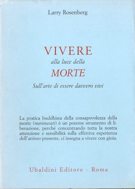 Vivere alla luce della morte.