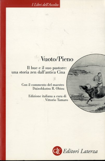Vuoto/Pieno. Il bue e il suo pastore: una storia zen …