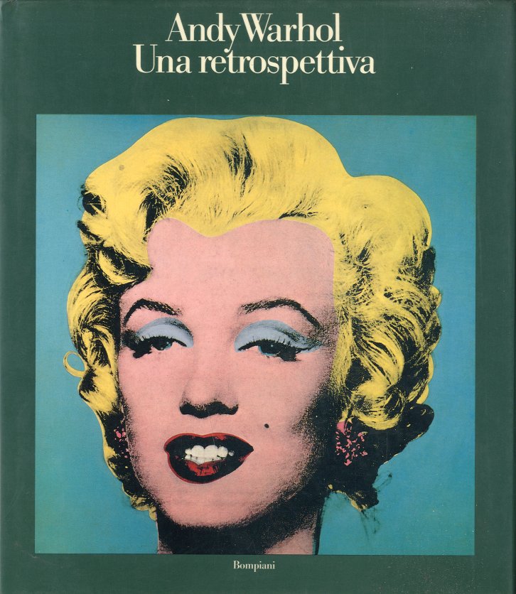 (Warhol) Andy Warhol. Una retrospettiva.