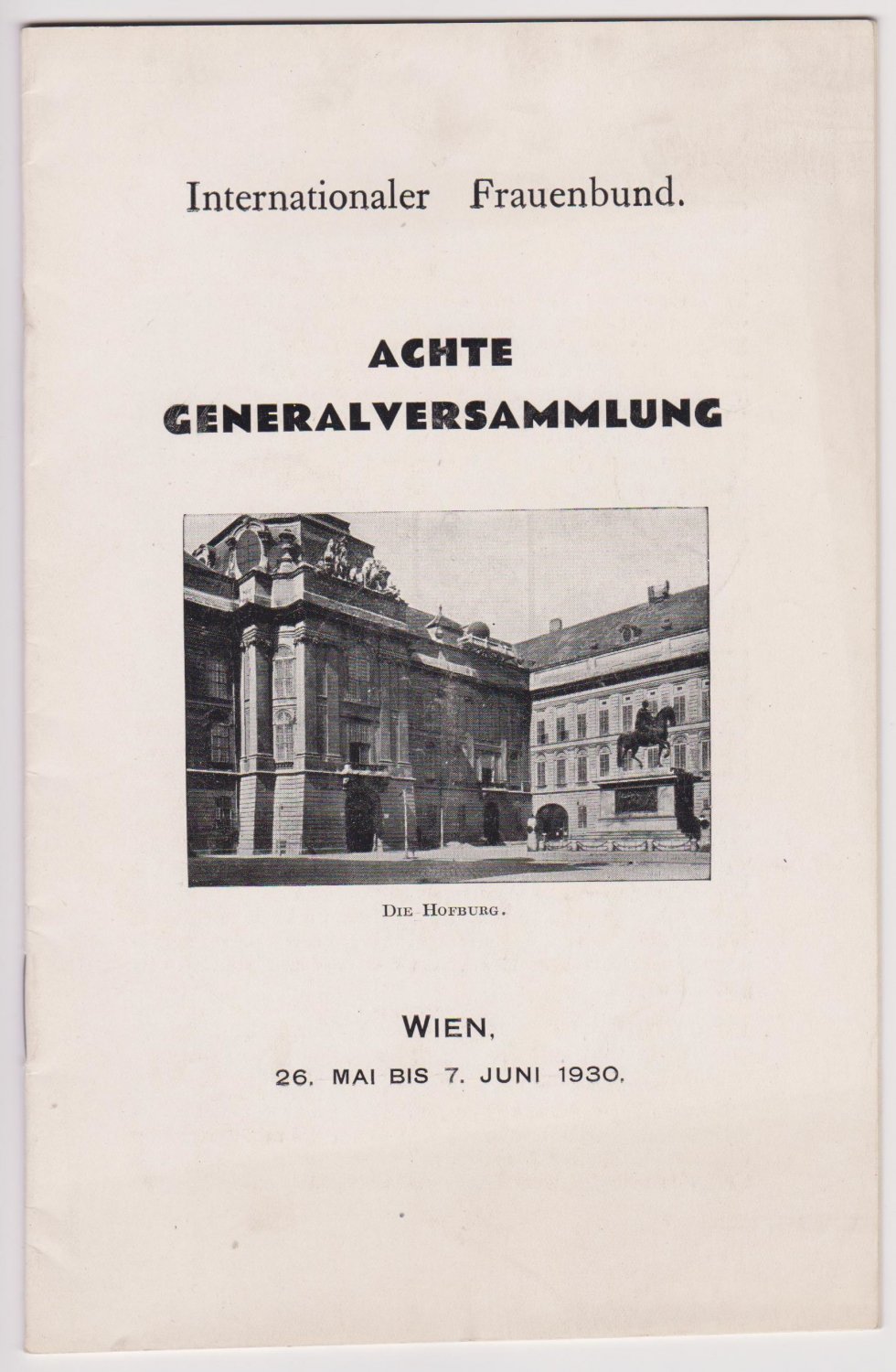 Achte Generalversammlung des Internationalen Frauenbundes in Wien 26. Mai bis …