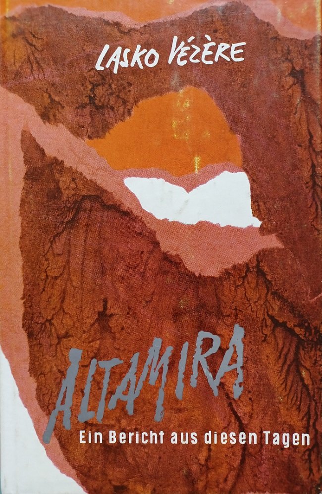 Altamira. Ein Bericht aus diesen Tagen. Von Lasko VÉZÈRE. (Mit …