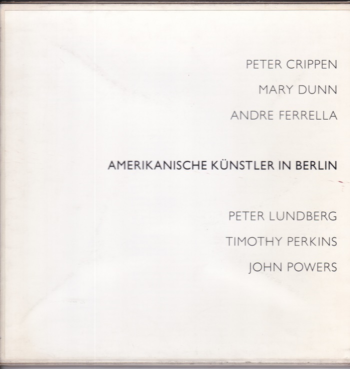 Amerikanische Künstler in Berlin - American Artists in Berlin.
