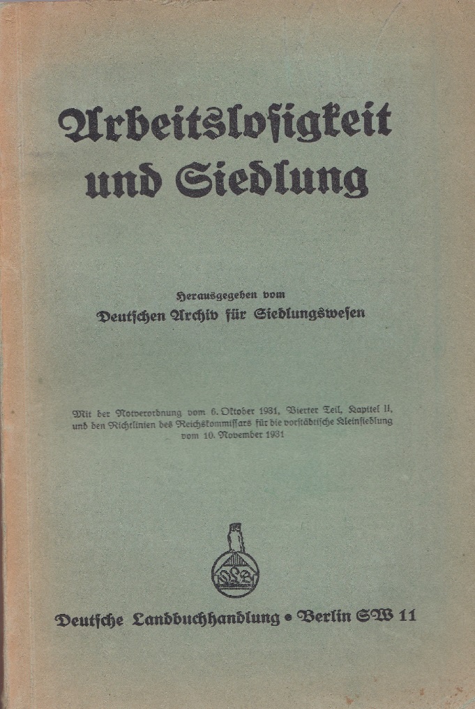 Arbeitslosigkeit und Siedlung.