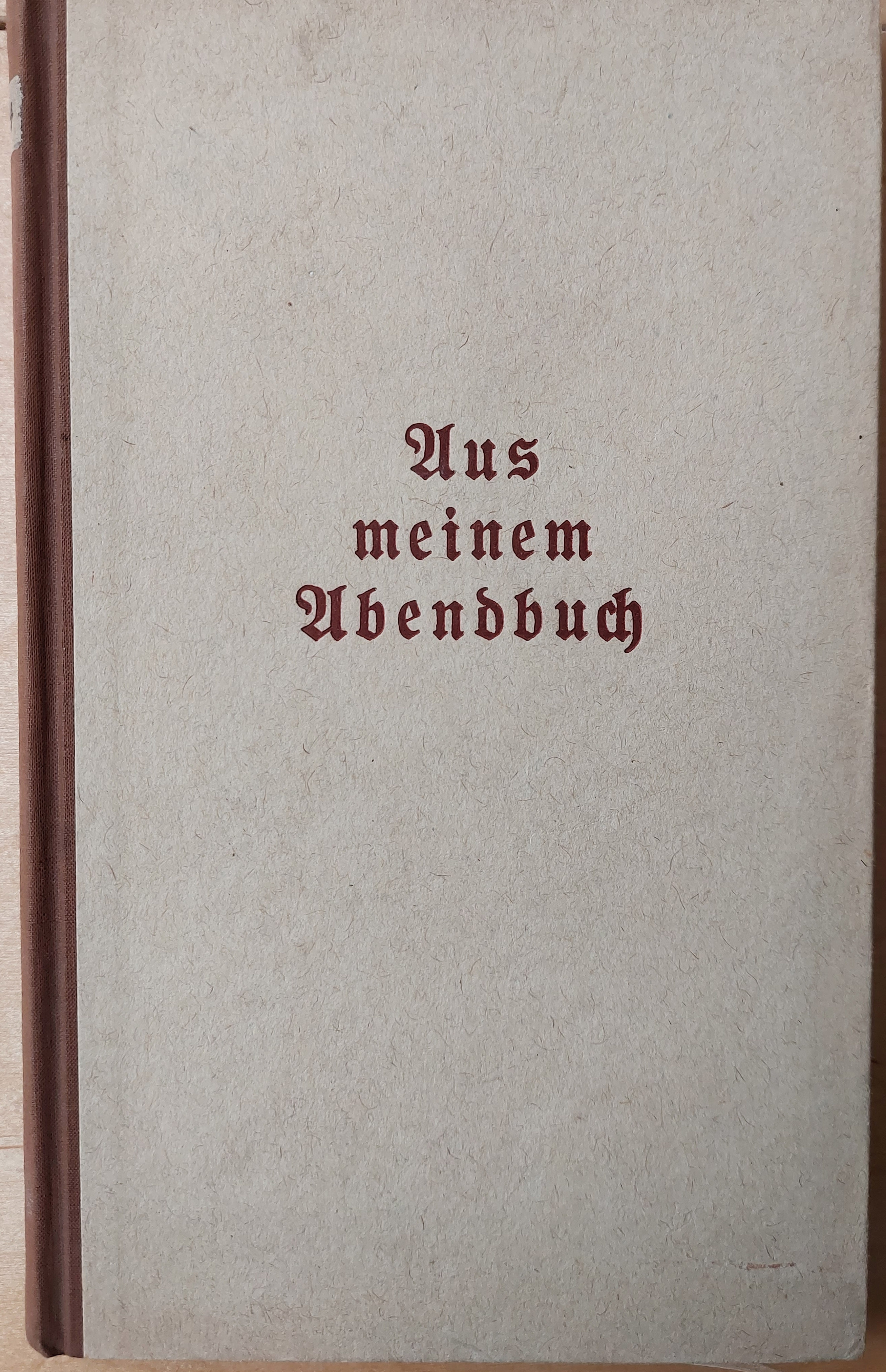 Aus meinem Abendbuch. (Widmung des Autors!).
