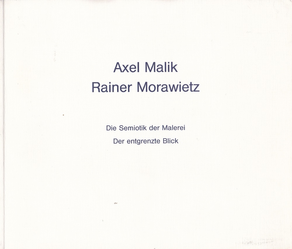 Axel Malik, Rainer Morawietz.