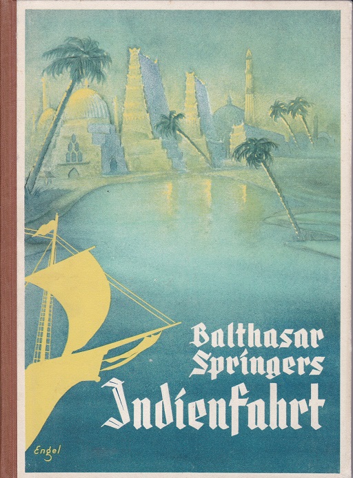 Balthasar Springers Indienfahrt.