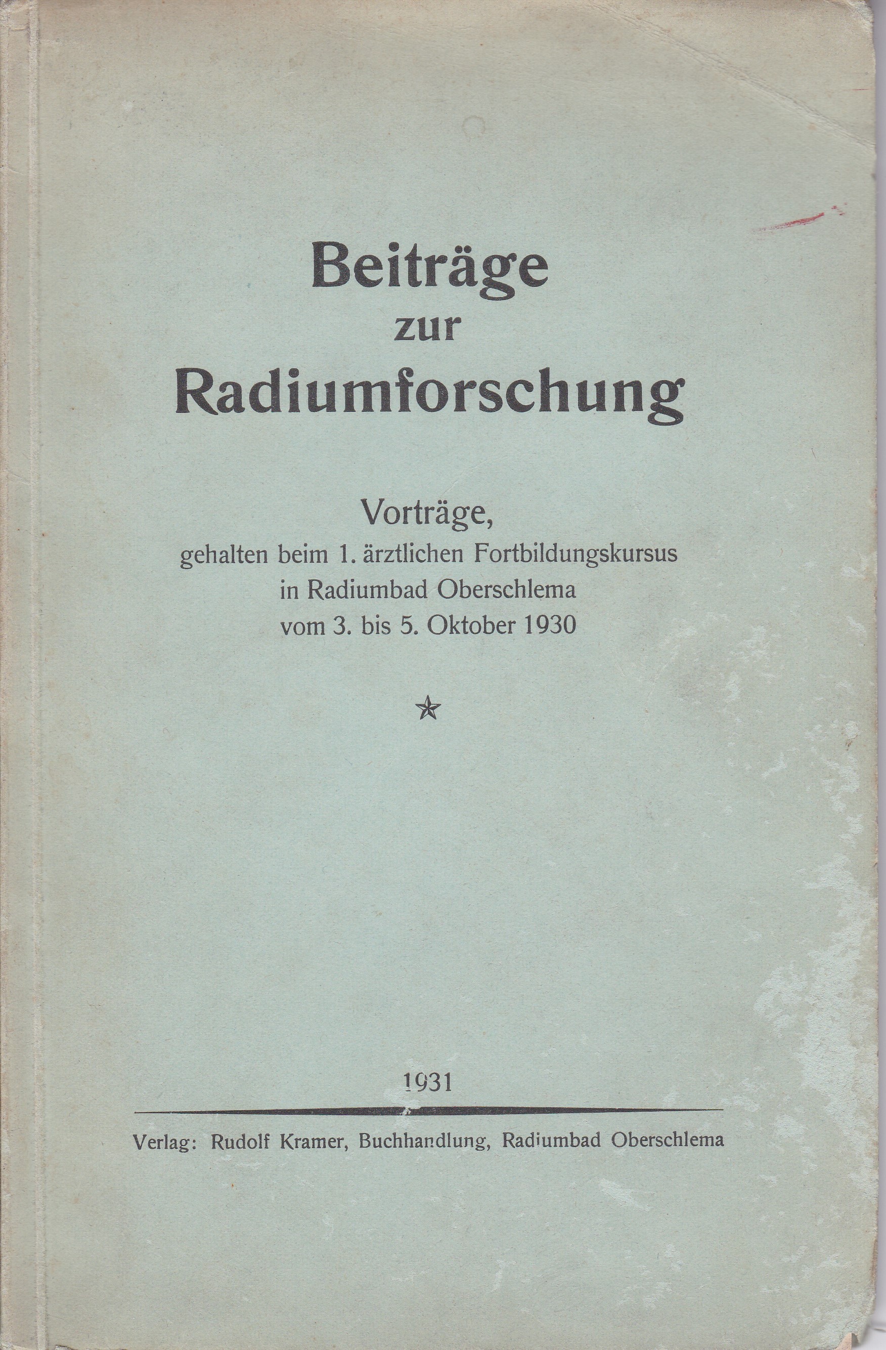 Beiträge zur Radiumforschung.