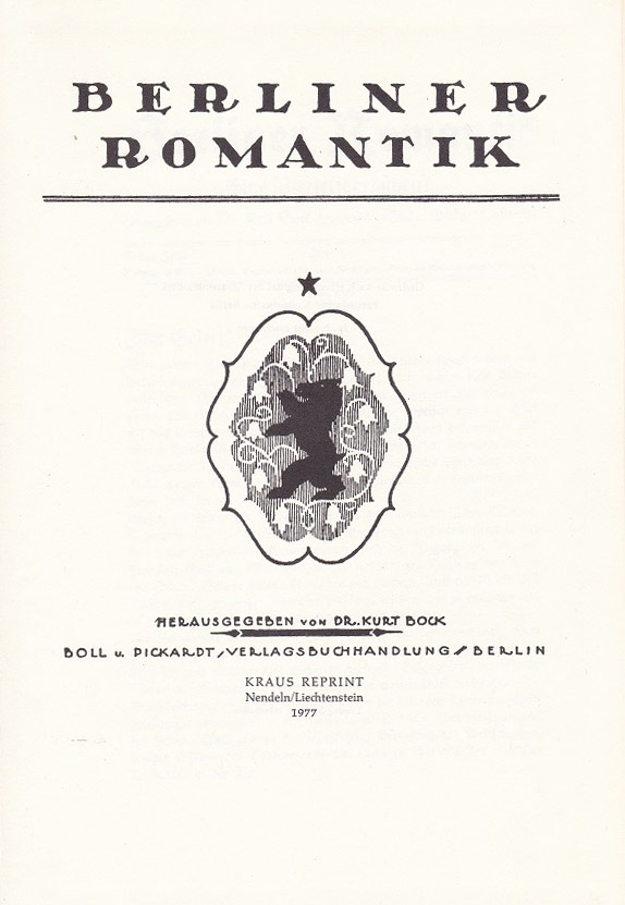 Berliner Romantik. (Später: Romantik). Eine Vierteljahresschrift (später Zweimonatsschrift).