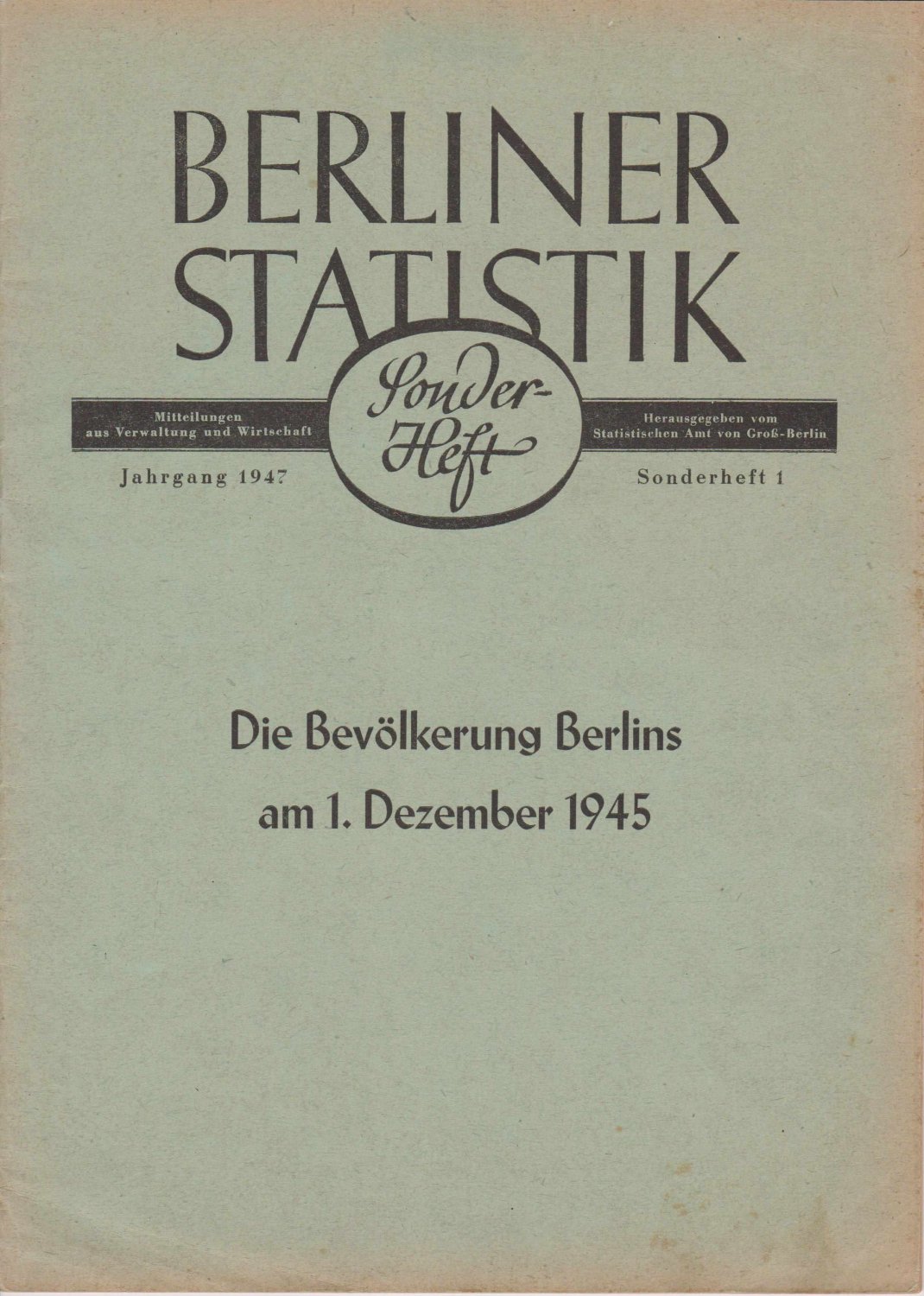 Berliner Statistik. Sonderheft 1 / 1947.
