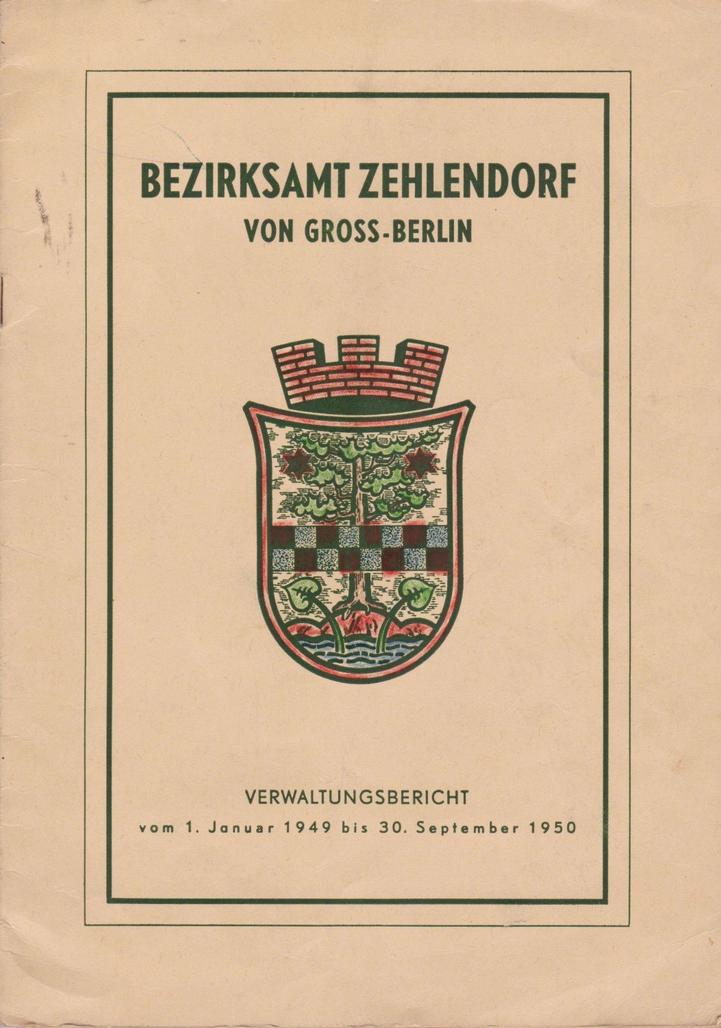 Bezirksamt Zehlendorf Verwaltungsbericht vom 1. Januar 1949 bis 30. September …